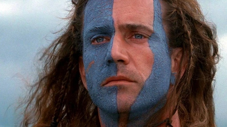 Mel Gibson in Braveheart as William Wallace