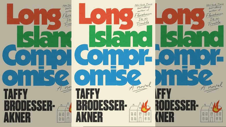 Three copies of the cover of Long Island Compromise by Taffy Brodesser-Akner