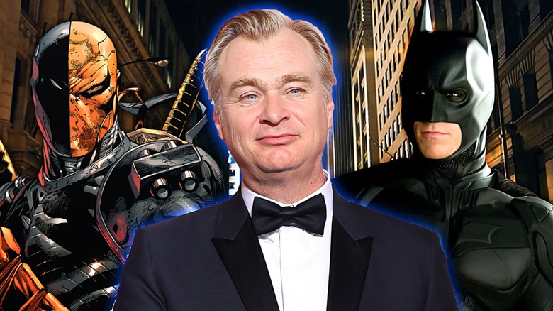 Deathstroke, Christopher Nolan, and Batman