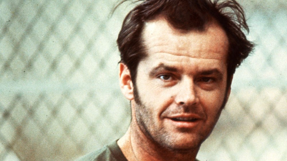 Jack Nicholson as McMurphy from One Flew Over the Cuckoo's Nest