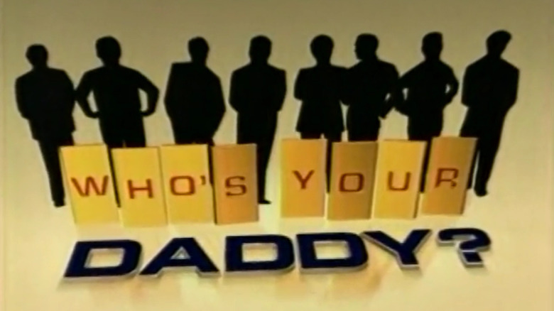 Who's Your Daddy? (2005)