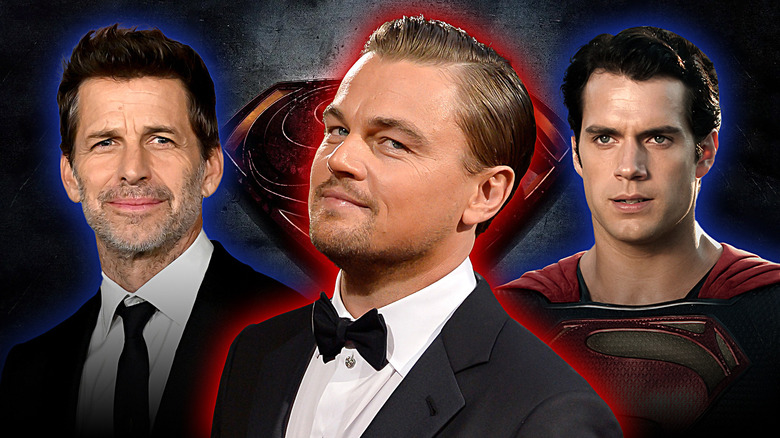 Zack Snyder, Leonardo DiCaprio and Superman